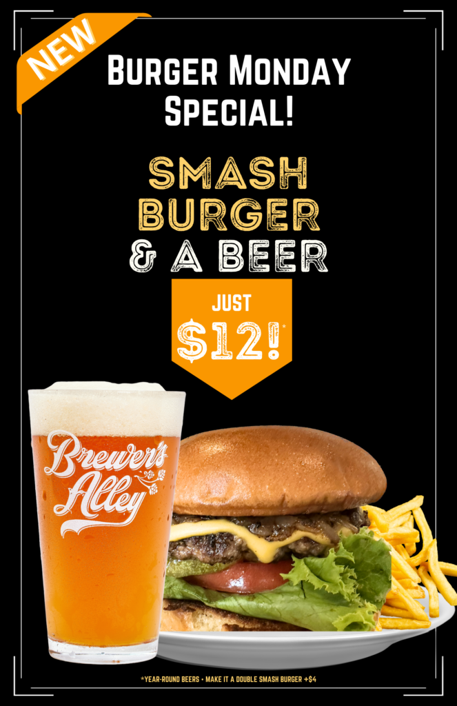Burger Monday! Burger + Beer for $12!